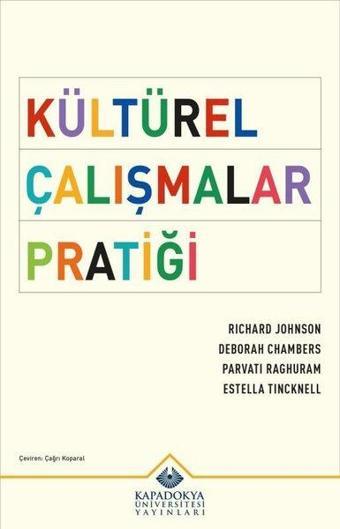 Kültürel Çalışmalar Pratiği - Deborah Chambers - Kapadokya Üniversitesi Yayınları