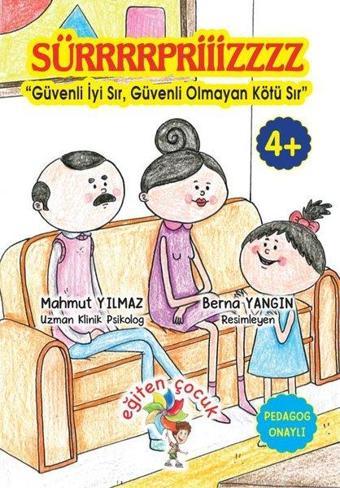 Sürpriz - Güvenli İyi Sır Güvenli Olmayan Kötü Sır 4+Yaş - Mahmut Yılmaz - Eğiten Çocuk