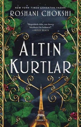 Altın Kurtlar - Roshani Chokshi - Yabancı