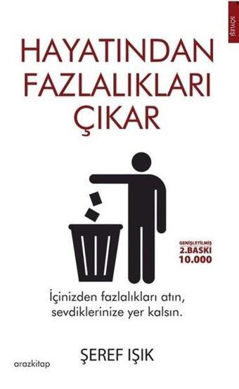 Hayatından Fazlalıkları Çıkar - Şeref Işık - Araz Kitap