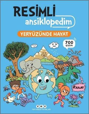 Resimli Ansiklopedim - Yeryüzünde Hayat - 700 Çizim - Stephane Frattini - Yapı Kredi Yayınları