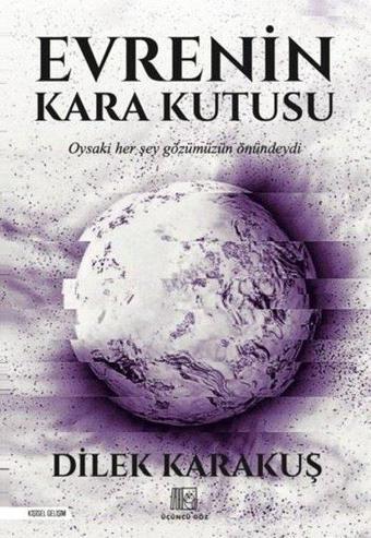 Evrenin Kara Kutusu - Dilek Karakuş - Üçüncü Göz Yayınları