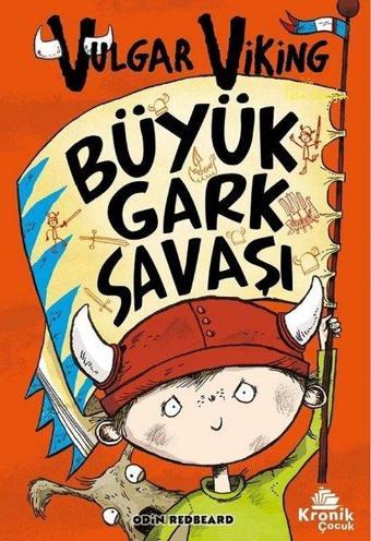 Vulgar Viking 6 - Büyük Gark Savaşı - Odin Redbeard - Kronik Kitap