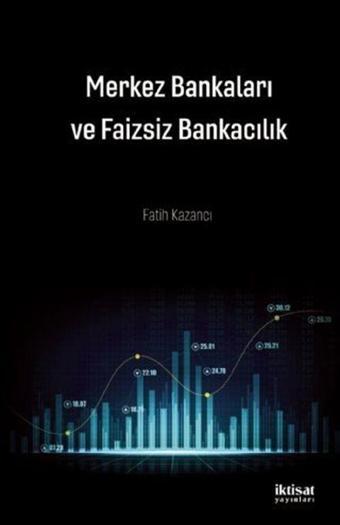 Merkez Bankaları ve Faizsiz Bankacılık - İktisat Yayınları