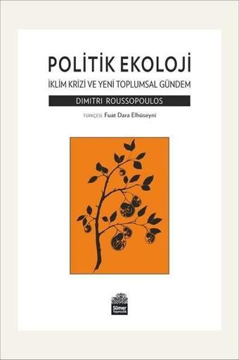 Politik Ekoloji - Dimitri Roussopoulos - Sümer Yayıncılık