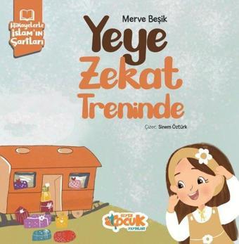 Yeye Zekat Treninde - Hikayelerle İslam'ın Şartları - Siyer Yayınları