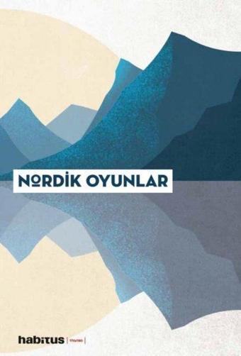 Nordik Oyunlar - 4 Oyun Bir Arada - Mesafe - Kıyamet - Müdür - Rocky! Kaybedenin Dönüşü - Kristofer Blindheim Gronskag - Habitus Kitap