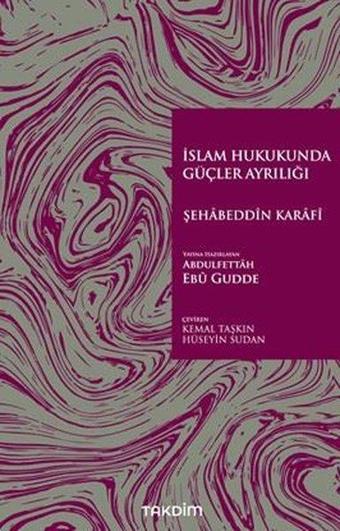 İslam Hukukunda Güçler Ayrılığı - Şehabeddin Karafi - Takdim