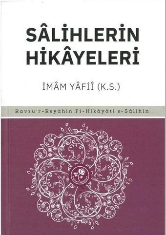 Salihlerin Hikayeleri - İmam Yafii - Fazilet Neşriyat