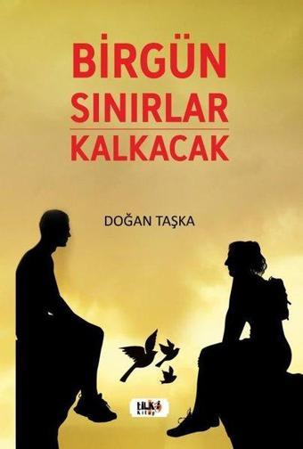 Birgün Sınırlar Kalkacak - Tilki Kitap