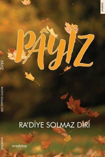 Payiz - Radiye Solmaz Diri - Araz Kitap