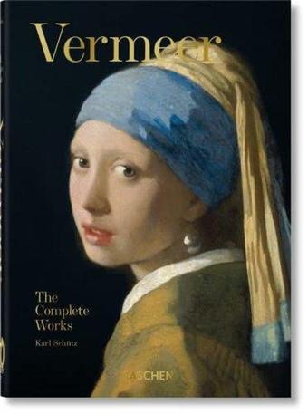 Vermeer The Complete Works 40th Ed. - Karl Schutz - Taschen