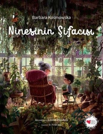 Ninesinin Şifacısı - Barbara Kosmowska - Can Çocuk Yayınları