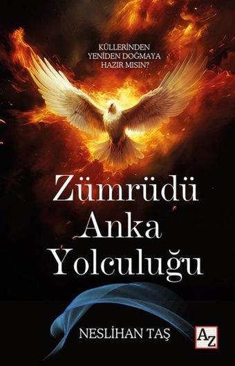 Zümrüdü Anka Yolculuğu - Neslihan Taş - Az Kitap