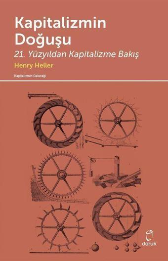 Kapitalizmin Doğuşu & 21. Yüzyıldan Kapitalizme Bakış - Doruk Yayınları