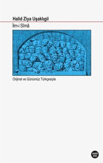 İlm-i Sîma (Orijinal ve Günümüz Türkçesiyle) - Ganzer Kitap