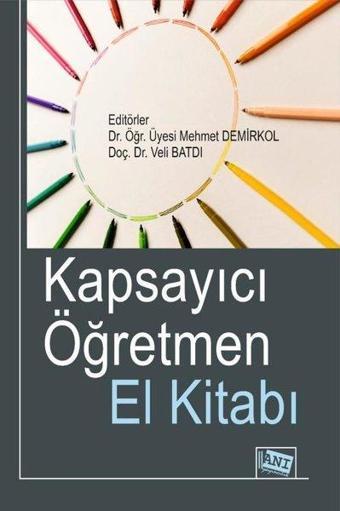 Kapsayıcı Öğretmen El Kitabı - Kolektif  - Anı Yayıncılık