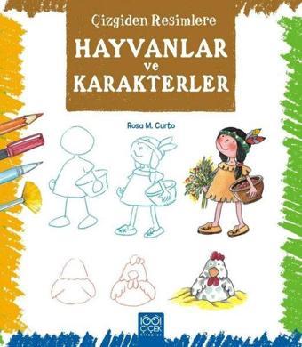 Çizgiden Resimlere Hayvanlar ve Karakterler - Rosa M. Curto - 1001 Çiçek