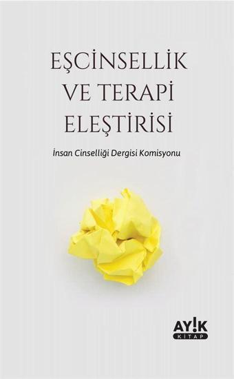 Eşcinsellik ve Terapi Eleştirisi - Ayık Kitap