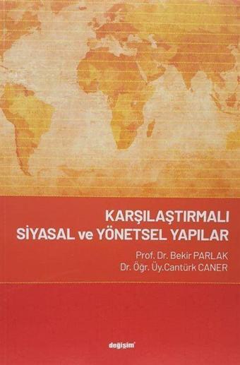 Karşılaştırmalı Siyasal ve Yönetsel Yapılar - Değişim Yayınları