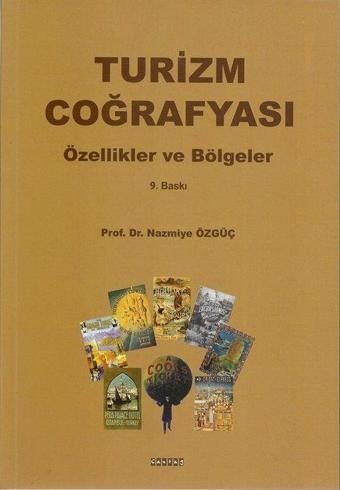 Turizm Coğrafyası / Özellikler-Bölgeler - Çantay Kitabevi