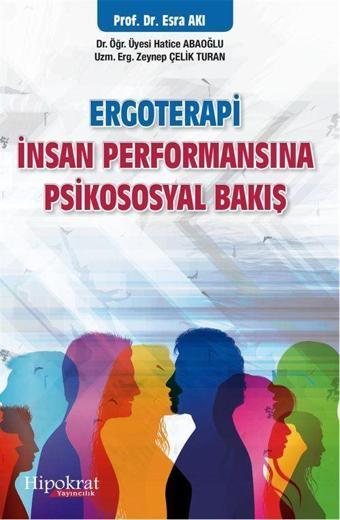 Ergoterapi İnsan Performansına Psikososyal Bakış - Hipokrat Kitabevi