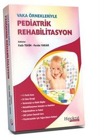 Vaka Örnekleriyle Pediatrik Rehabilitasyon - Hipokrat Kitabevi