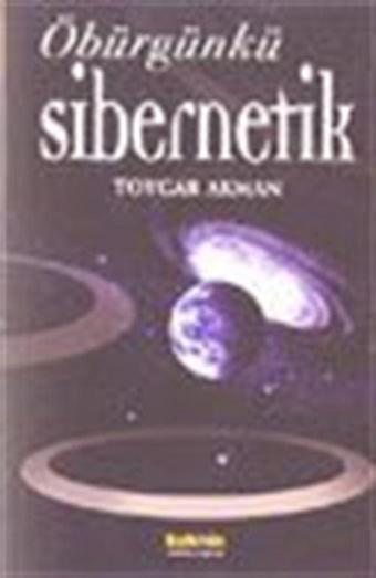 Öbürgünkü Sibernetik - Kaknüs Yayınları