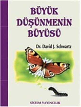 Büyük Düşünmenin Büyüsü - Sistem Yayıncılık