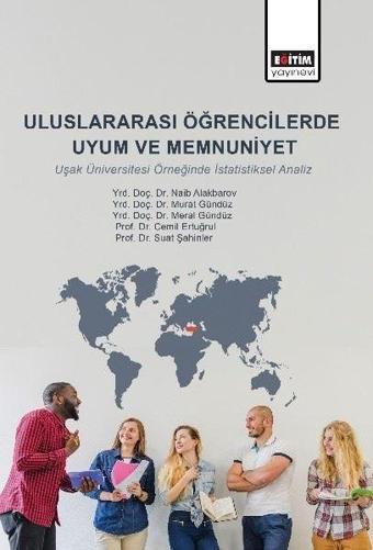 Uluslararası Öğrencilerde Uyum ve Memnuniyet - Cemil Ertuğrul - Eğitim Yayınevi