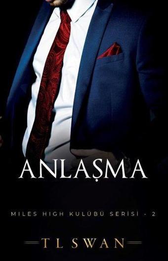 Anlaşma - Miles High Kulübü Serisi 2 - T. L. Swan - Martı Yayınları Yayınevi