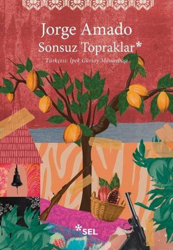 Sonsuz Topraklar - Jorge Amado - Sel Yayıncılık