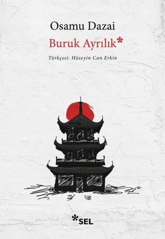 Buruk Ayrılık - Osamu Dazai - Sel Yayıncılık