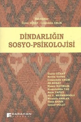 Dindarlığın Sosyo-Psikolojisi - İsmail Güllü - Karahan Kitabevi