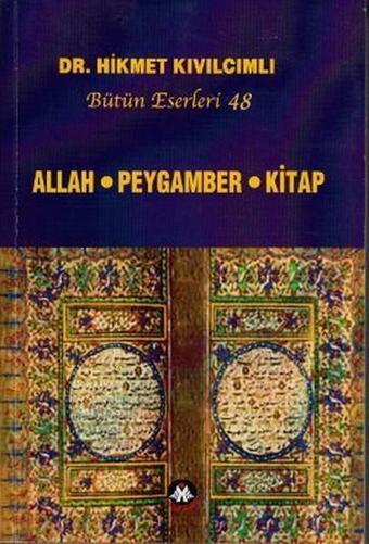 Allah - Peygamber - Kitap - Hikmet Kıvılcımlı - Sosyal İnsan