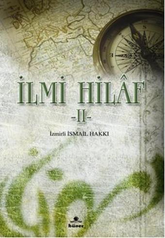 İlm-i Hilaf 2 - İzmirli İsmail Hakkı - Hüner Yayınevi