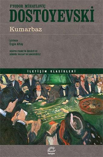 Kumarbaz - Fyodor Mihayloviç Dostoyevski - İletişim Yayınları