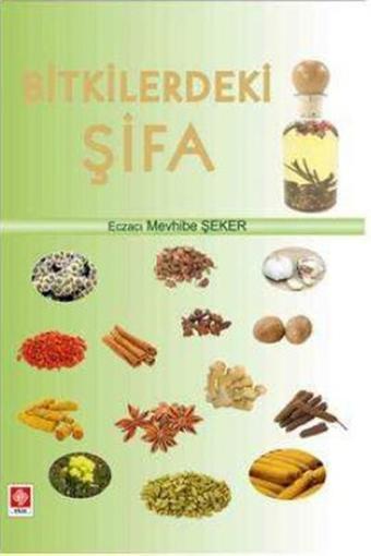 Bitkilerdeki Şifa - Ekin Basım Yayın