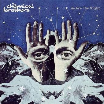 We Are The Night - The Chemical Brothers