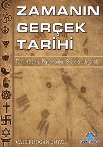 Zamanın Gerçek Tarihi - Cahit Doğan Doyar - Ozan Yayıncılık