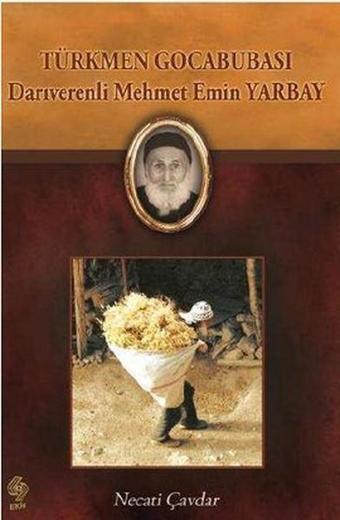 Türkmen Gocabubası Darıverenli Mehmet Emin Yarbay - Necati Çavdar - Ekin Basım Yayın