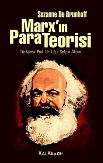 Marx'ın Para Teorisi - Suzanne De Brunhoff - Kalkedon