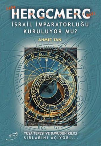 Hergcmerc - İsrail İmparatorluğu Kuruluyor mu? - Serhat Ahmet Tan - Şira Yayınları