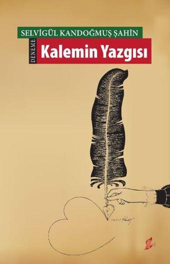 Kalemin Yazgısı - Kandoğmuş Şahin - Okur Kitaplığı