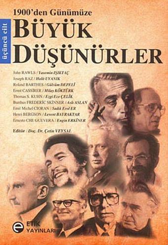 1900'den Günümüze Büyük Düşünürler 3. Cilt - Derleme  - Etik Yayınları