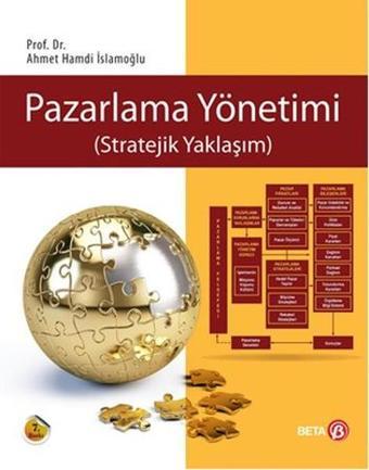 Pazarlama Yönetimi - Ahmet Hamdi İslamoğlu - Beta Yayınları