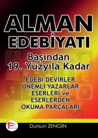 Başından 19. Yüzyıla Kadar Alman Edebiyatı - Dursun Zengin - Pelikan Yayınları