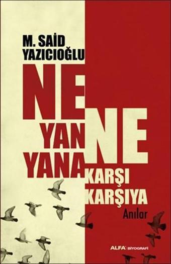 Ne Yan Yana Ne Karşı Karşıya - Alfa Yayıncılık