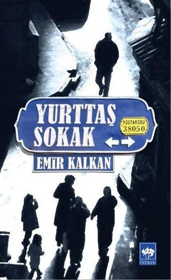 Yurttaş Sokak - Emir Kalkan - Ötüken Neşriyat