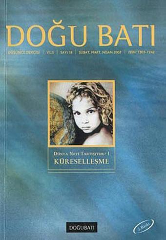 Doğu Batı Düşünce Dergisi Sayı: 18 - Küreselleşme - Kolektif  - Doğu Batı Dergileri